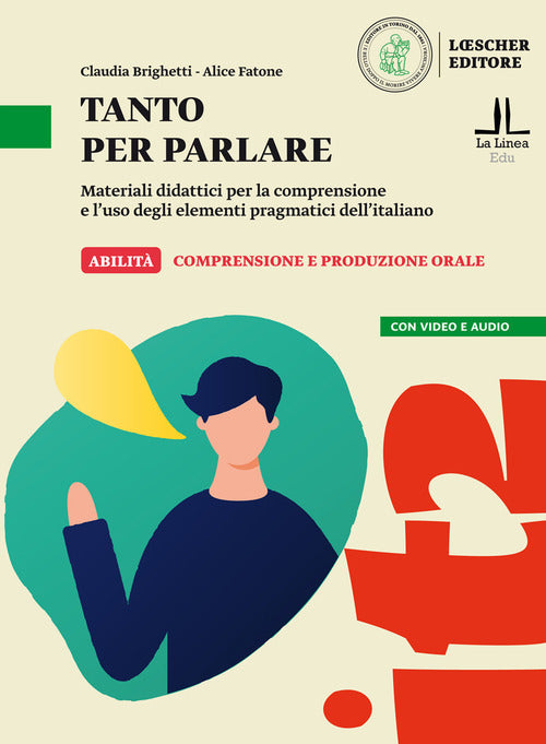 Tanto per parlare. Materiali didattici per la comprensione e luso degli elementi pragmatici dellitaliano (A2-B1)