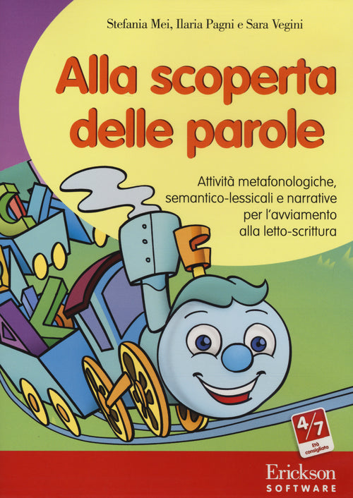 Alla scoperta delle parole. Attivit metafonologiche, semantico-lessicali e narrative per l'avviamento alla letto-scrittura. CD-ROM