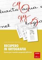 Recupero in ortografia. Percorso per il controllo consapevole dell'errore