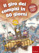 Il giro dei compiti in 80 giorni. Per la 1ª classe elementare