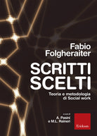 Scritti scelti. Teoria e metodologia di social work