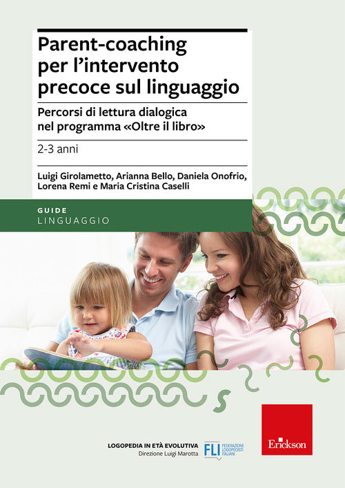 Parent-coaching per l'intervento precoce sul linguaggio. Percorsi di lettura dialogica nel programma Oltre il libro