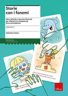 Storie con i fonemi. Attività e racconti illustrati per allenare le competenze fono-articolatorie. Vol. 2