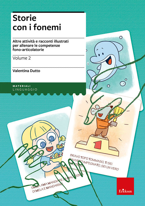Storie con i fonemi. Attività e racconti illustrati per allenare le competenze fono-articolatorie. Vol. 2