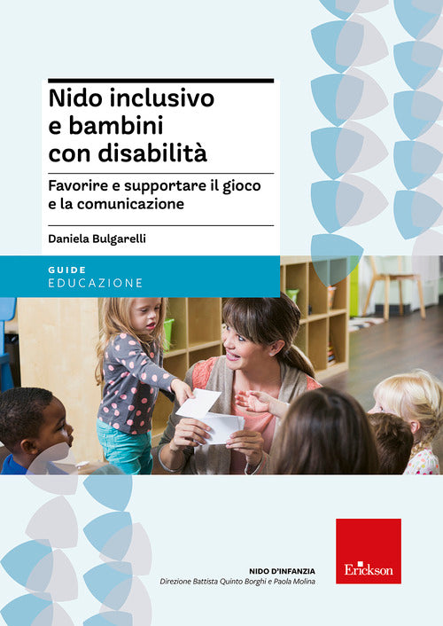 Nido inclusivo e bambini con disabilità. Favorire e supportare il gioco e la comunicazione