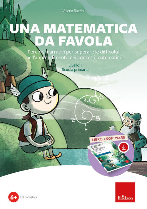 Una matematica da favola. Percorsi narrativi per superare le difficoltà nell'apprendimento dei concetti matematici. Livello 1 scuola primaria. Kit