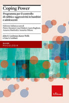 Coping power. Programma per il controllo di rabbia e aggressività in bambini e adolescenti