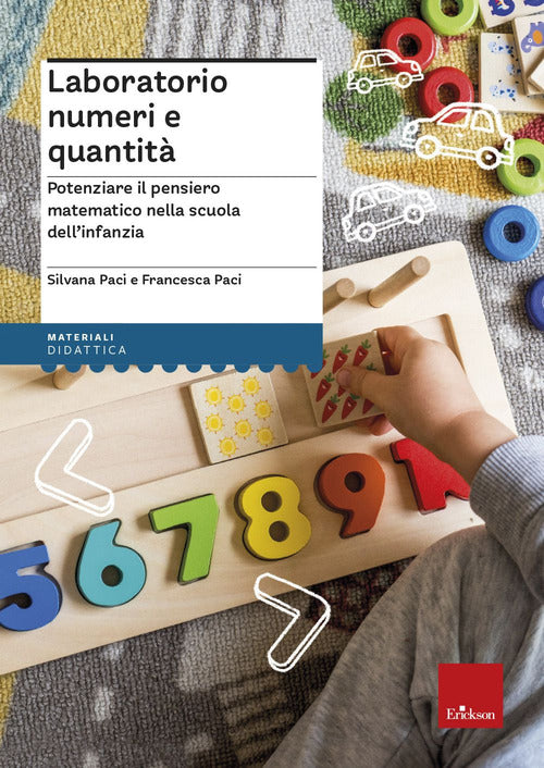 Laboratorio numeri e quantit. Potenziare il pensiero matematico nella scuola dell'infanzia