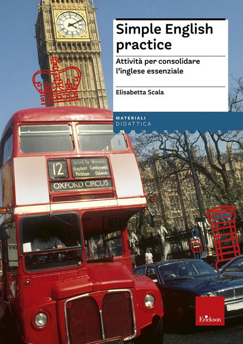 Simple english practice. Attività per consolidare l'inglese essenziale