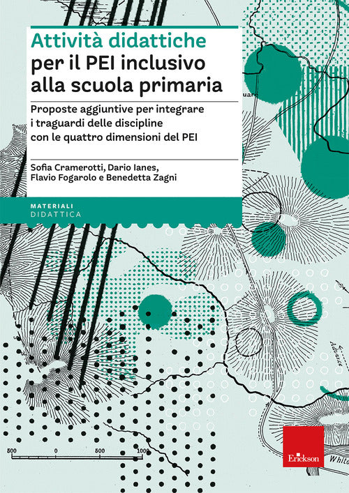 Attivit didattiche per il PEI inclusivo alla scuola primaria. Proposte aggiuntive per integrare i traguardi delle discipline con le quattro dimensioni del PEI. Aggiornato D.M. 153/2023