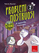 Il mantello fantasma. Problemi mostruosi all'hotel De Tenebris. Vol. 2