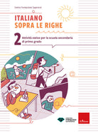 Italiano sopra le righe. Attivit estive per la scuola secondaria di primo grado. Vol. 2