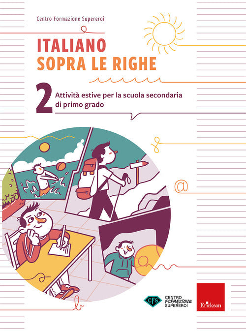 Italiano sopra le righe. Attivit estive per la scuola secondaria di primo grado. Vol. 2