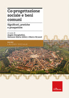 Co-progettazione sociale e beni comuni. Significati, pratiche e prospettive