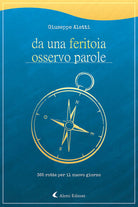 Da una feritoia osservo parole. 365 rotte per il nuovo giorno