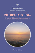 Pi bella poesia. Il meglio del mio sogno continua...