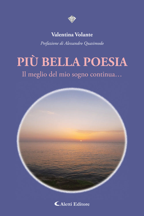 Pi bella poesia. Il meglio del mio sogno continua...