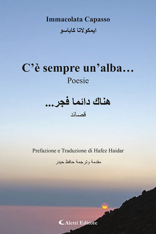C' sempre un'alba Ediz. italiana e araba
