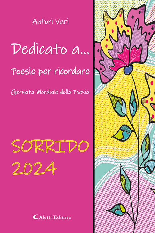 Dedicato a... Poesie per ricordare. Sorrido