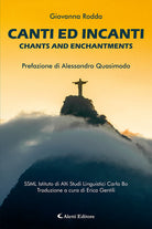 Canti ed incanti-Chants and enchantments