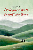 Pellegrini verso le antiche terre