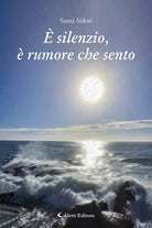 silenzio, rumore che sento