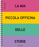 La mia piccola officina delle storie