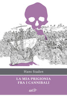 La mia prigionia tra i cannibali