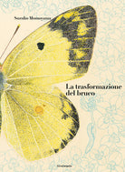 La trasformazione del bruco