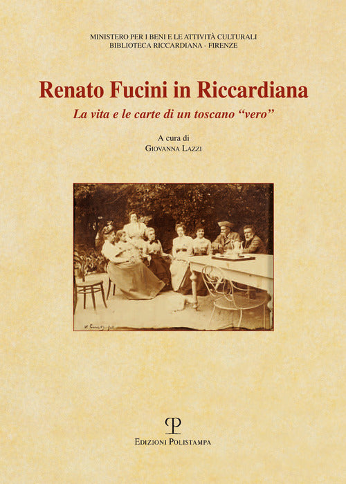 Renato Fucini in Riccardiana. La vita e la carte di un toscano vero