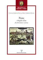 La peste. Il flagello di Dio fra letteratura e scienza