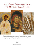 Arte sacra contemporanea. Trasfigurazione