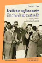 Le citt non vogliono morire-The cities do not want to die