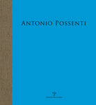 Antonio Possenti. Carte nautiche. Arcipelago dell'immaginario
