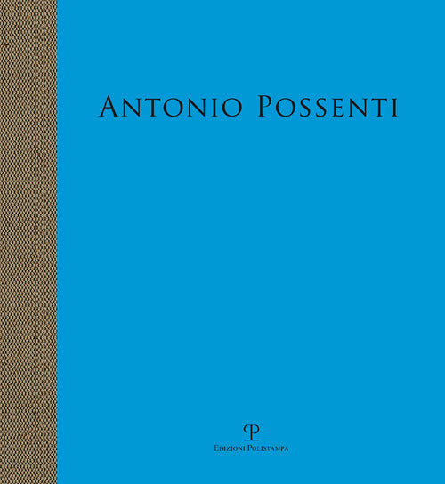 Antonio Possenti. Carte nautiche. Arcipelago dell'immaginario