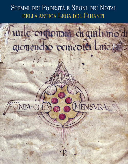 Stemmi dei Podest. Archivio storico di Radda in Chianti