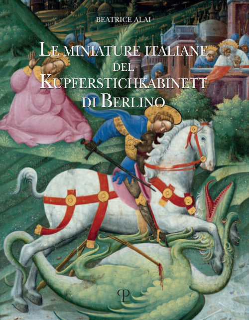 Le miniature italiane del Kupferstichkabinett di Berlino