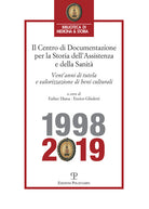 Centro di Documentazione per la Storia dellAssistenza e della Sanit. Ventanni di tutela e valorizzazione di beni culturali (1998-2019)