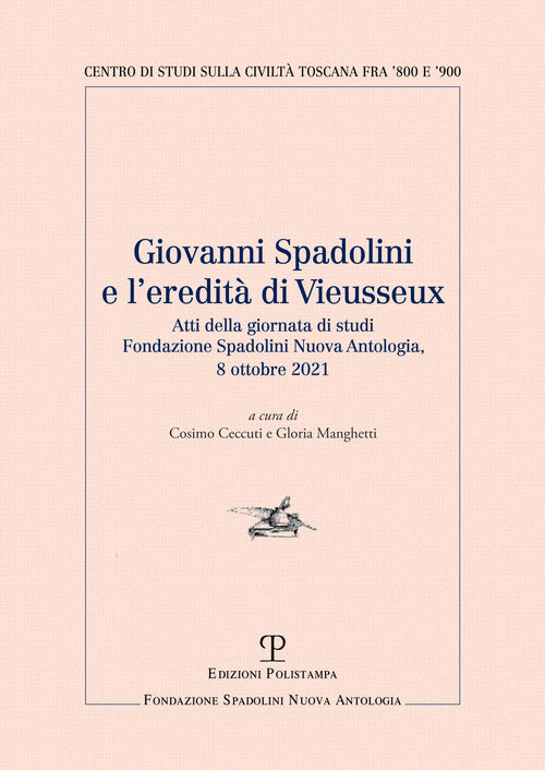Giovanni Spadolini e l'eredità di Vieusseux. Atti della giornata di studi (Firenze 2021)