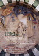 Le stimmate di san Francesco. Una scultura riscoperta nella chiesa di san Francesco a Prato