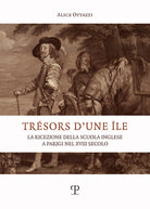 Tresors d'une ile. La ricezione della scuola inglese a Parigi nel XVIII secolo