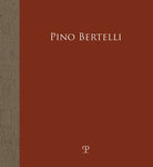 Pino Bertelli. L'infanzia rubata. La guerra negli occhi