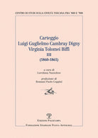Carteggio Luigi Guglielmo Vambray Gigny-Virginia Tolomei Biffi III (1860-1861)