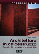 Architettura in calcestruzzo. Soluzioni innovative e sostenibilit