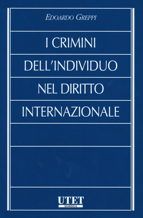 I crimini dell'individuo nel diritto internazionale
