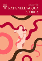 Nata nell'acqua sporca