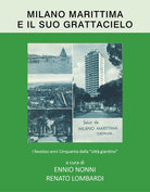 Milano Marittima e il suo grattacielo. I favolosi anni Cinquanta della citt giardino
