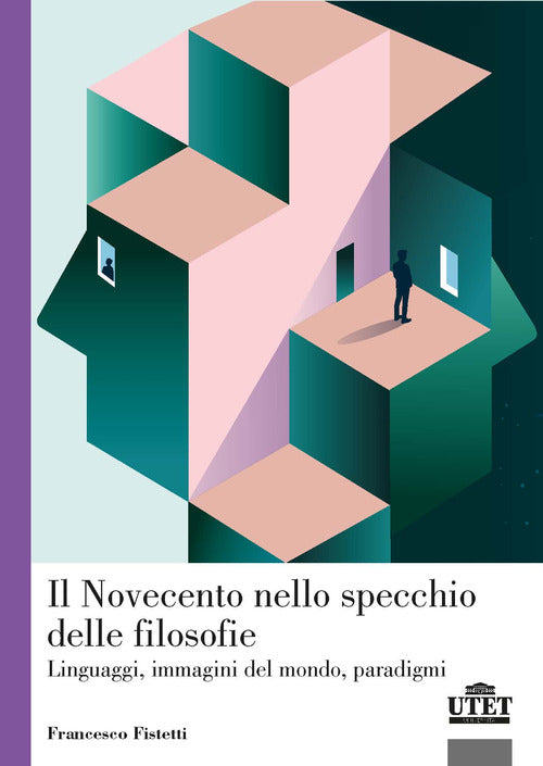 Il Novecento nello specchio delle filosofie, Linguaggi, immagini del mondo, paradigmi