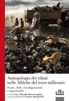 Antropologia dei rifiuti nelle Afriche del terzo millennio. Scarti, sfide, riconfigurazioni e opportunit
