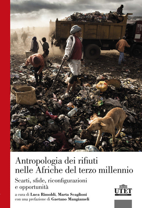 Antropologia dei rifiuti nelle Afriche del terzo millennio. Scarti, sfide, riconfigurazioni e opportunit